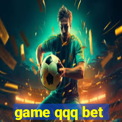 game qqq bet